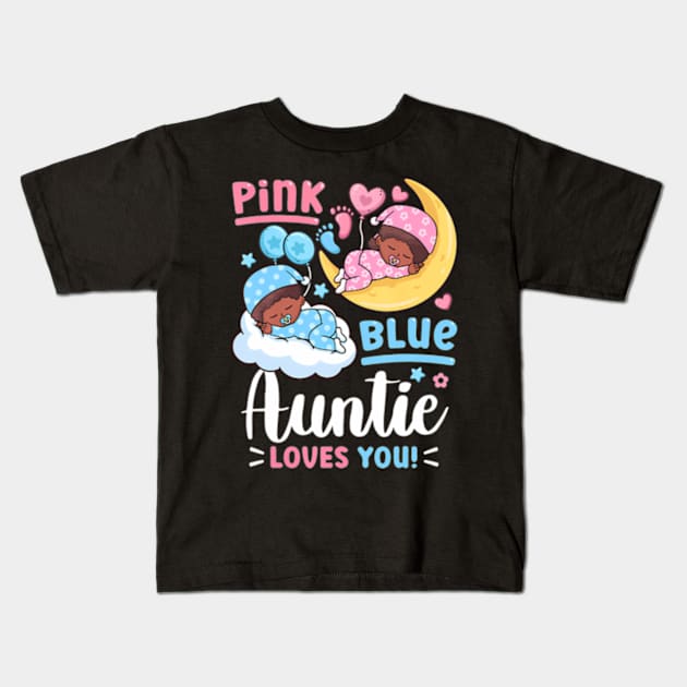 Gender Reveal Pink or Blue Auntie Loves you Kids T-Shirt by Eduardo